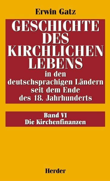 Geschichte des kirchlichen Lebens in den deutschsprachigen Ländern seit dem Ende des 18. Jahrhunderts: Die Kirchenfinanzen