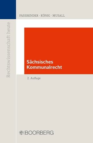 Sächsisches Kommunalrecht (Reihe Rechtswissenschaft heute)