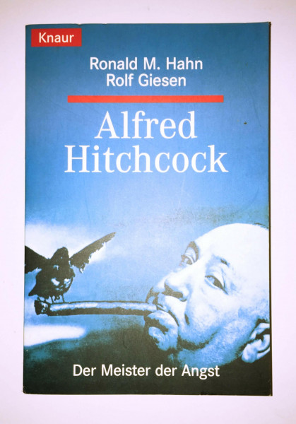 Alfred Hitchcock: Meister der Angst (Knaur Taschenbücher. Biographien)