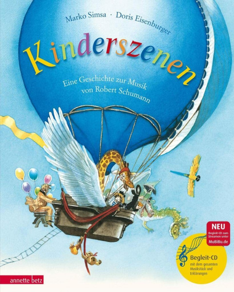 Kinderszenen (Das musikalische Bilderbuch mit CD und zum Streamen): Eine Geschichte zur Musik von Robert Schumann (mit CD)