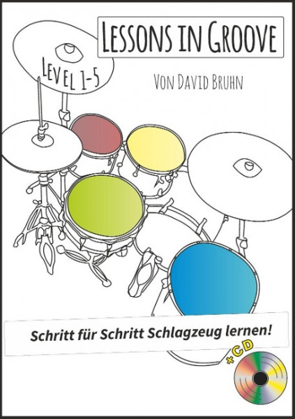 Lessons in Groove - Schritt für Schritt Schlagzeug lernen (+CD)
