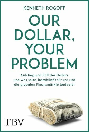 Our Dollar, your Problem: Aufstieg und Fall des Dollars und was seine Instabilität für uns und die globalen Finanzmärkte bedeutet | Top-Ökonom über Währungs- und Wirtschaftskrisen