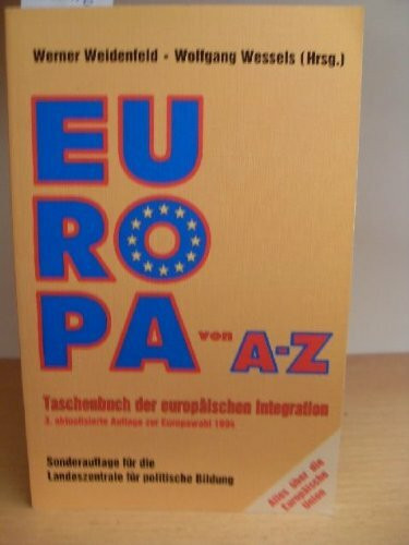 Europa von A - Z. Taschenbuch der europäischen Integration