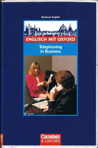 Englisch mit Oxford - Business English: Englisch mit Oxford, Telephoning in Business, m. Cassette