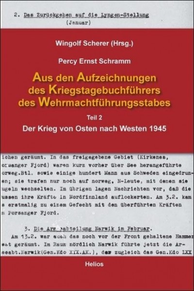 Aus den Aufzeichnungen des Kriegstagebuchführers des Wehrmachtführungsstabes