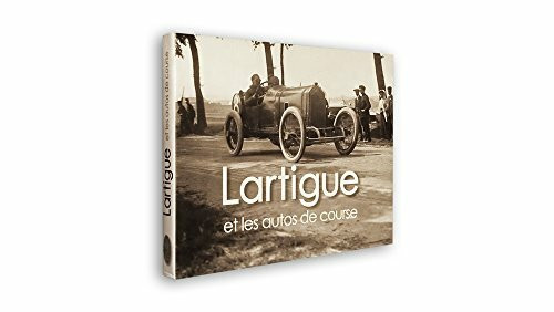 Lartigue et les Autos de Course