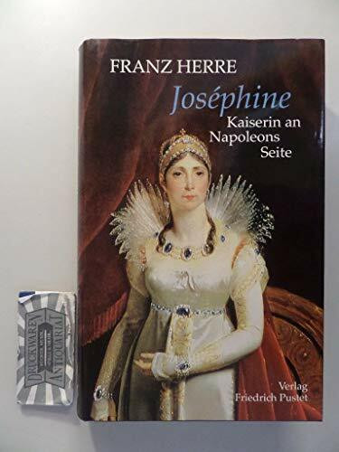 Josephine: Kaiserin an Napoleons Seite (Biografien)