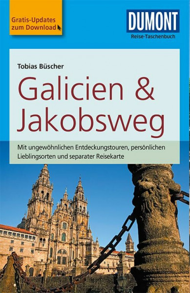 DuMont Reise-Taschenbuch Reiseführer Galicien & Jakobsweg: mit Online-Updates als Gratis-Download: Mit ungewöhnlichen Entdeckungstouren, persönlichen ... Updates & aktuelle Extratipps des Autors