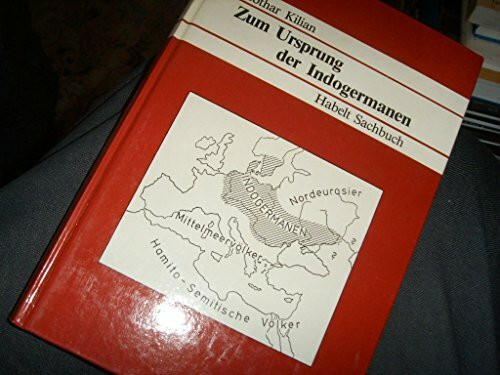 Zum Ursprung der Indogermanen. Forschungen aus Linguistik, Prähistorie und Anthropologie