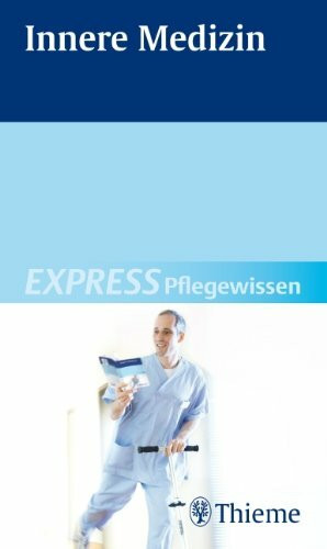 EXPRESS Pflegewissen Innere Medizin