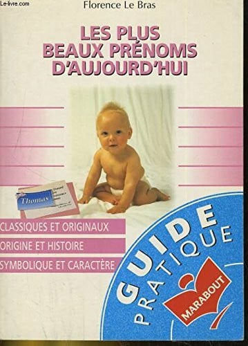 Les plus beaux prénoms d'aujourd'hui