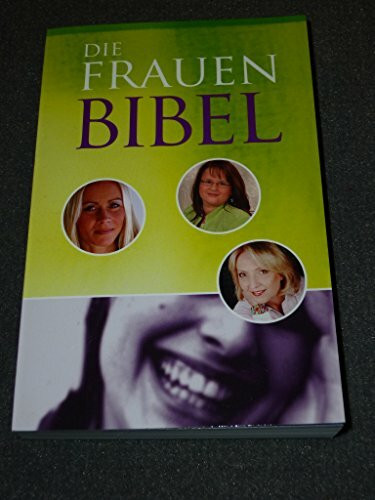 Die Frauen Bibel: Neues Testament mit ausgewählten Psalmen. Bibelübersetzung Neues Leben, Copyright 2002 und 2006 SCM R. Brockhaus im SCM Verlag GmbH & Co KG., Witten
