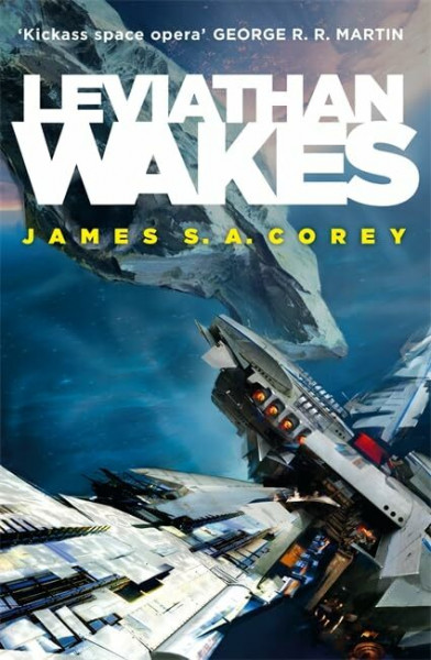 Leviathan Wakes: Book 1 of the Expanse (now a major TV series on Netflix)