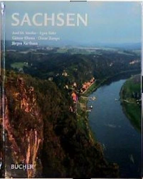 Sachsen (Edition die Deutschen Länder)