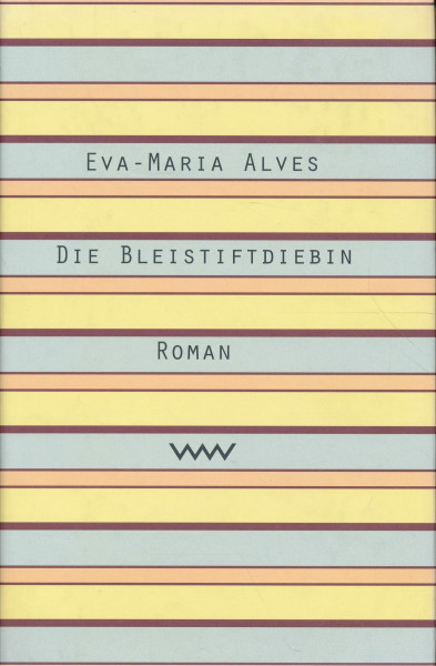 Die Bleistiftdiebin: Roman