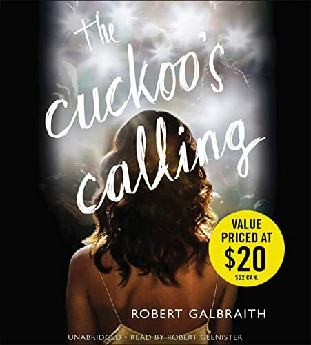 The Cuckoo's Calling: Cormoran Strike Book 1 (A Cormoran Strike Novel, 1)