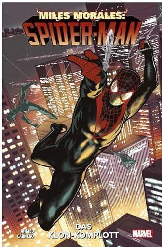 Miles Morales: Spider-Man - Neustart: Bd. 5: Das Klon-Komplott