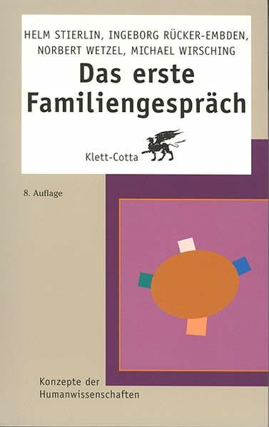 Das erste Familiengespräch: Theorie - Praxis - Beispiele