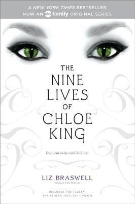 The Nine Lives of Chloe King: The Fallen; The Stolen; The Chosen