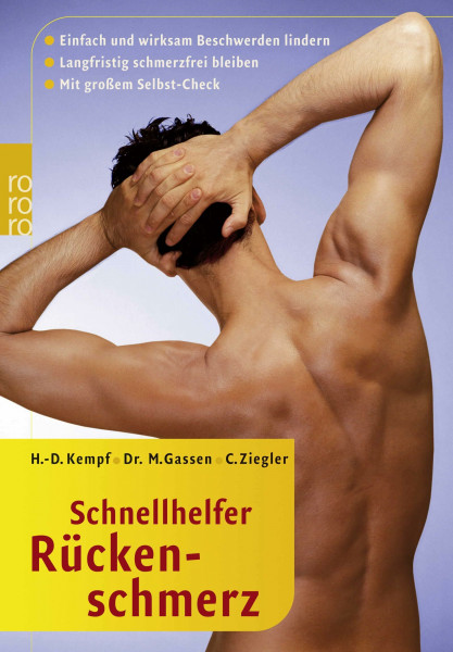 Schnellhelfer Rückenschmerz: Einfach und wirksam Beschwerden lindern - Langfristig schmerzfrei bleiben (mit großem Selbst-Check)