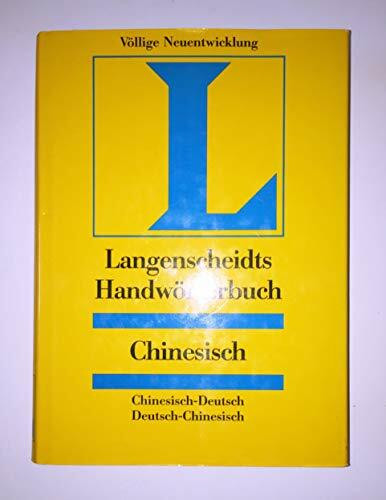 Langenscheidt Handwörterbuch Chinesisch: Chinesisch-Deutsch / Deutsch-Chinesisch. 55.000 Stichwörter und Wendungen. Mit Lateinumschrift pinyin