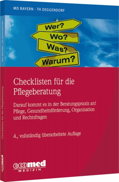 Checklisten für die Pflegeberatung: Darauf kommt es in der Beratungspraxis an! Pflege, Gesundheitsförderung, Organisation und Rechtsfragen