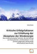 Kritische Erfolgsfaktoren zur Erhöhung der Akzeptanz der Windenergie