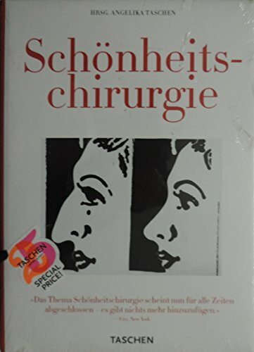 Schönheitschirurgie: 25 Jahre TASCHEN