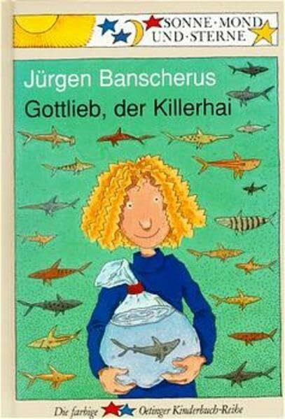 Gottlieb, der Killerhai: Sonne, Mond und Sterne. 1. Klasse
