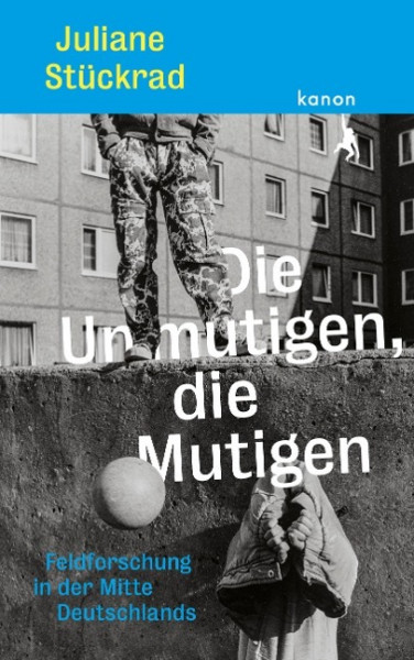 Die Unmutigen, die Mutigen