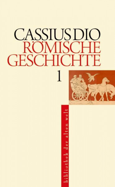 Römische Geschichte: 5 Bände im Schuber (Bibliothek der Alten Welt)