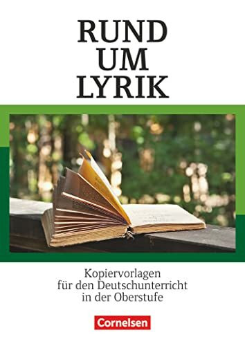 Rund um ... - Sekundarstufe II: Rund um Lyrik - Kopiervorlagen für den Deutschunterricht in der Oberstufe - Kopiervorlagen