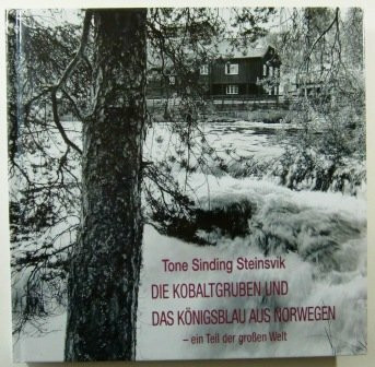 Die Kobaltgruben und das Königsblau aus Norwegen