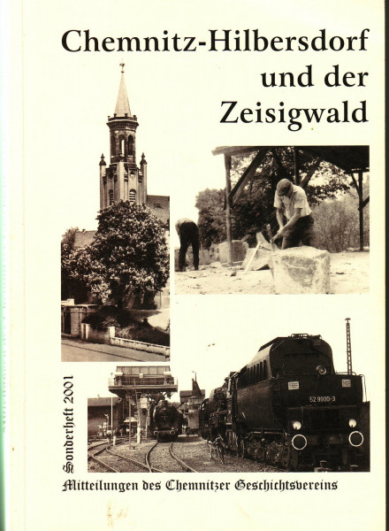 Chemnitz-Hilbersdorf und der Zeisigwald: Mitteilungen des Chemnitzer Geschichtsvereins, Sonderheft 2001