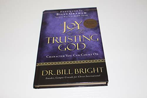 The Joy Of Trusting God: Character You Can Count On (Joy of Knowing God, Band 1)