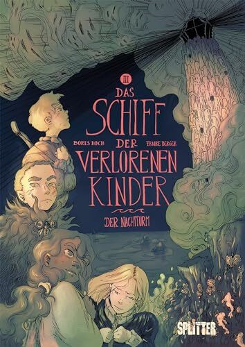 Das Schiff der verlorenen Kinder. Band 3: Der Nachtturm