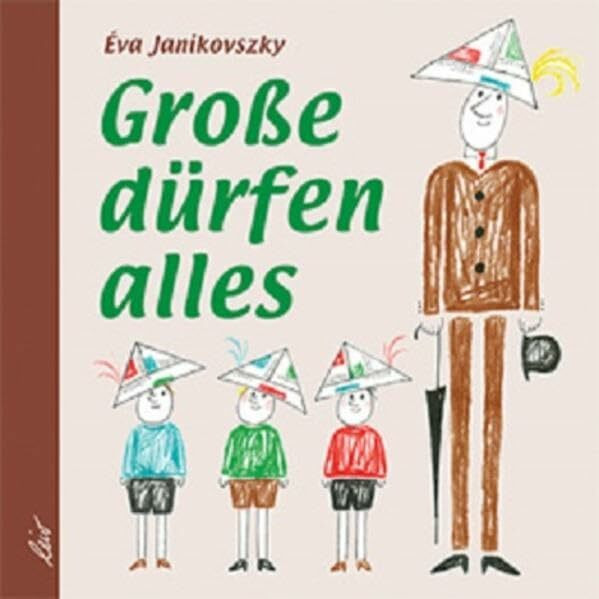 Große dürfen alles