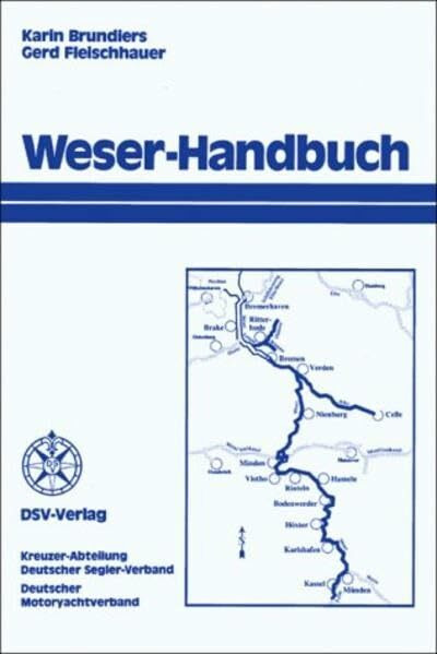 Weser-Handbuch: Von Hannoversch Münden bis Bremerhaven