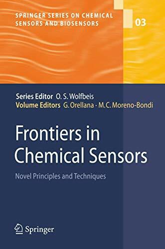 Frontiers in Chemical Sensors: Novel Principles and Techniques (Springer Series on Chemical Sensors and Biosensors, 3, Band 3)