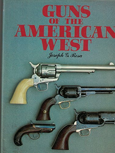 Guns of the American West