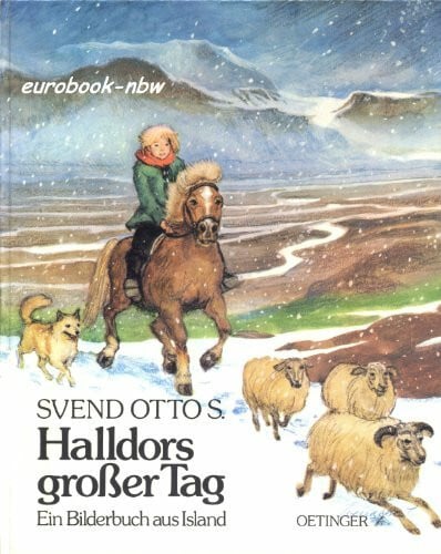 Halldors großer Tag: Ein Bilderbuch aus Island