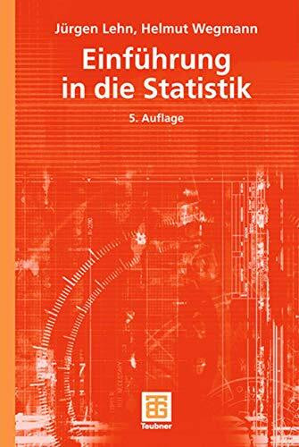 Einführung in die Statistik (Teubner Studienbücher Mathematik) (German Edition)