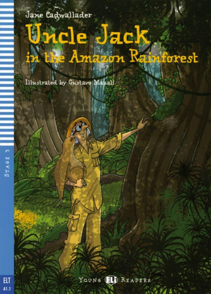 Uncle Jack in the Amazon Rainforest. Buch mit ELI Link-App