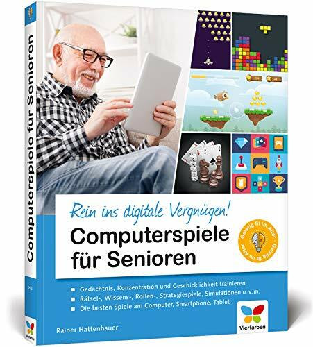 Computerspiele für Senioren: Gedächtnis-Training und Gehirnjogging mit Computerspielen: Entdecken Sie die besten Games für Senioren!