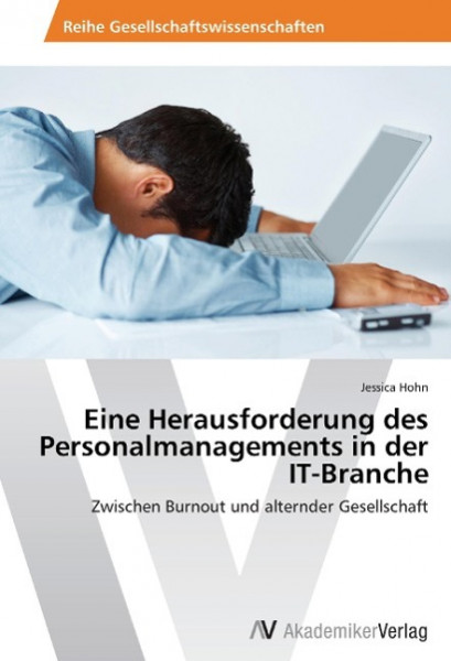 Eine Herausforderung des Personalmanagements in der IT-Branche