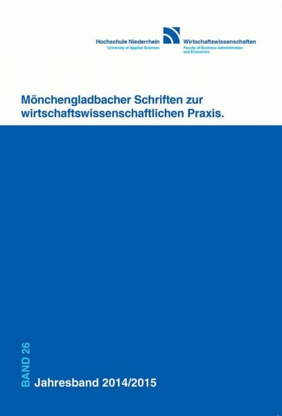 Jahresband 2014/2015 (Mönchengladbacher Schriften zur wirtschaftswissenschaftlichen Praxis)