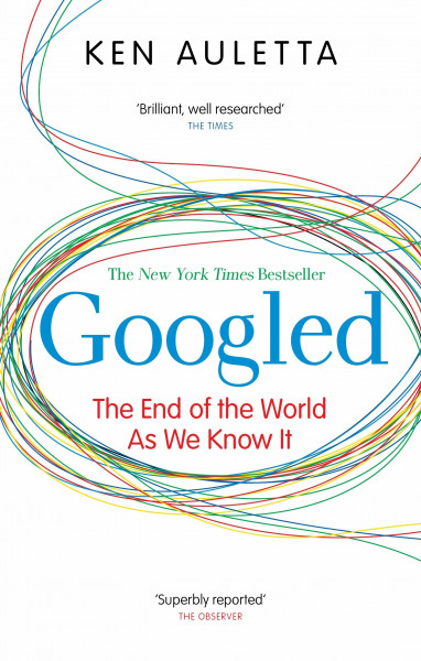 Googled: The End of the World as We Know It