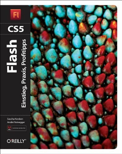 Flash CS5: Einstieg, Praxis, Profitipps