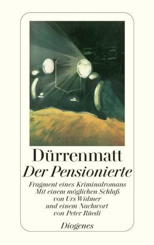 Der Pensionierte: Fragment eines Kriminalromans (detebe)