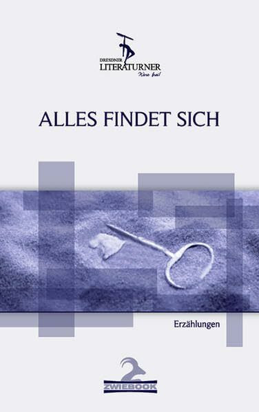 Alles findet sich: Von Dresdner Literaturner